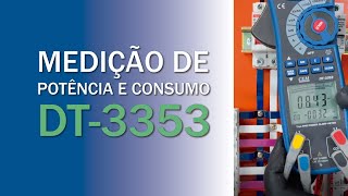 Medição de Potência e Consumo Monofásico e Trifásico  Alicate Wattímetro DT3353 [upl. by Lerej42]