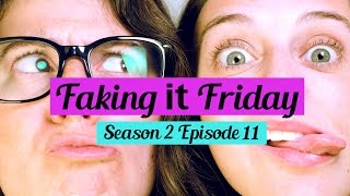 Faking It Friday  Season 2 Episode 11 [upl. by Hedveh693]