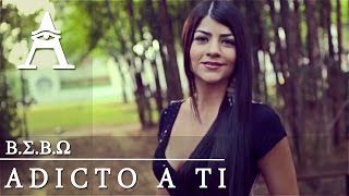 BEBO  Adicto A Ti Video Oficial [upl. by Griseldis]