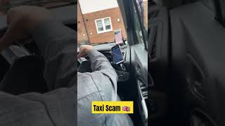 Taxi Meter scam 🇬🇧 scam uk taxi [upl. by Alurta]