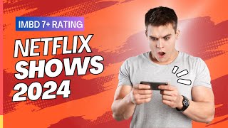 Best Netflix Movies 2024 IMDb 7 Rated [upl. by Kanor]