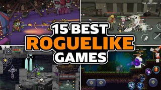 15 Best Roguelike Games for Android amp iOS  Best Roguelike Games for Mobiles Part  1 [upl. by Ikik824]