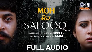 Salooq  MOH  B Praak  Jaani  Ek Hum Hai Jo Tujhko Khuda Mante Hai  Punjabi Sad Song [upl. by Editha251]