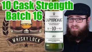 Laphroaig 10 Cask Strength Batch 16  Whisky Review 165 [upl. by Alyks]