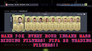 FIFA 22 TRADING TIPS MAKE 50K EVERY HOUR INSANE MASS BIDDING FILTERS FIFA 22 TRADING FILTERS [upl. by Annodam641]