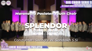 Maranatha Paslaten Youth Choir  Splendor Elaine Hagenberg  FSPG 2024 Big Choir Seri S [upl. by Esirehs]