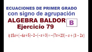 Resolver ecuaciones de primer grado con signo agrupación i 15x6x52x37x23x32x [upl. by Maggy]