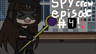 Spy crew episode 4 season 1 sorry for not posting spy crew for 2 months [upl. by Marvin]