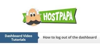 HostPapa Dashboard How to Log Out [upl. by Dadivitan]