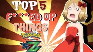 ☆TOP 5 DISTURBING THINGS IN POKEMON XY amp Z☆ [upl. by Annel]