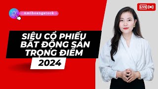 NHA  SIÊU CỔ PHIẾU TRỌNG ĐIỂM 2024 [upl. by Eixela]