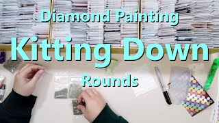 Diamond Painting Kitting Down  Rounds [upl. by Arakaj]