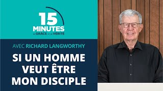 Si un homme veut être mon disciple 4  Richard Langworthy [upl. by Siari]