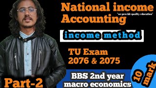 national income accounting income methodnational income BBS 2nd yearMacro economics part2 [upl. by Ramhaj]