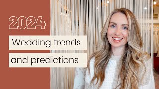 2024 Wedding Trends and Predictions [upl. by Kcirrek]