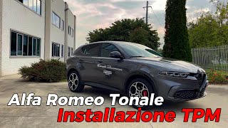 PIU DI 300 CV SULLA NUOVA ALFA ROMEO TONALE 🍀 INSTALLAZIONE RAPID TPM [upl. by Eelyrehc]