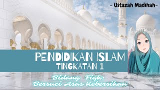 Pendidikan Islam Tingkatan 1 Bersuci Asas Kebersihan Bidang Fiqh [upl. by Izzy859]