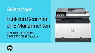 Funktion „Scannen an EMail“ einrichten  HP Color LaserJet Pro 33013304 3388 Drucker  HP Support [upl. by Enyawud]