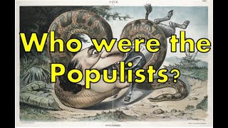 Who were the Populists  US HISTORY HELP The Progressive Era [upl. by Sucam]