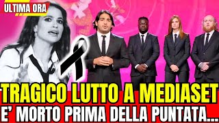 🔴 TRAGICO LUTTO A MEDIASET quotE MORTO PRIMA DELLA PUNTATAquot LA NOTIZIA DI POCO FA [upl. by Suivatal259]