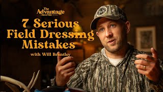 7 Serious Field Dressing Mistakes on Whitetail Deer  The Advantage with Will Brantley [upl. by Frank]