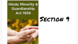 Section 9 Testamentary Guardian and his powersThe Hindu Minority and Guardianship Act pcsj law [upl. by Winfield]