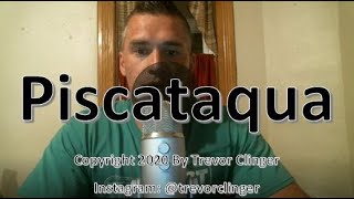 How To Pronounce Piscataqua [upl. by Lemaj]