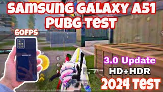 Samsung Galaxy A51 Pubg Test 2024  Samsung A51 Pubg Test After 30 Update  Pubg Mobile [upl. by Ryhpez]