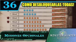 quotGuiaquot Desbloquear Todas las Opcionales  Monster Hunter World quotEpisodio 36quot [upl. by Arriec]