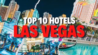 Top 10 Best Hotels in Las Vegas Luxury amp Best Value [upl. by Cesar]