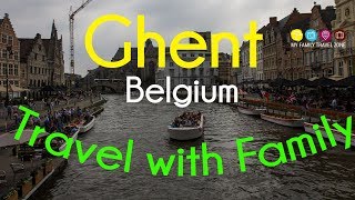 Things to do in Ghent Belgium  Travel with family  Ghent Travel Guide [upl. by Nami]