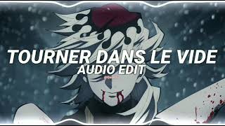 turner dans le vide  indila edit audio 1 hour [upl. by Gnay125]