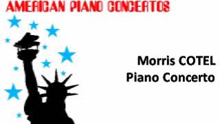 Morris Moshe Cotel Piano Concerto [upl. by Phillip]