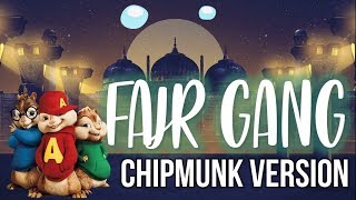 Deen Squad  FAJR GANG CHIPMUNK VERSION [upl. by Eberle]