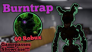 Burntrap Gamepass Showcase  Fredbears Mega Roleplay  Roblox [upl. by Hayifas]