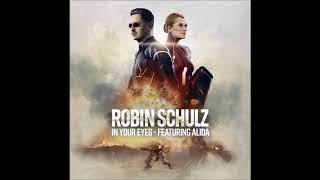 Robin Schulz Feat Alida  In Your Eyes [upl. by Enahsal]