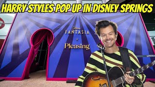 Harry Styles Pleasing x Fantasia Pop Up in Disney Springs [upl. by Atenahs]