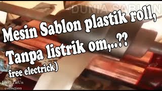 MESIN SABLON PLASTIK TANPA LISTRIK [upl. by Malilliw]