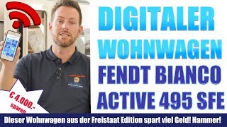 Der digitale Wohnwagen Fendt Bianco Active 495 SFE  Der Freistaat TV [upl. by Zebulon]