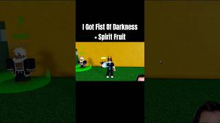 OMG I Got Fist of Darkness  Spirit Fruit 💀 bloxfruits roblox [upl. by Baumann971]