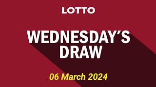 Lotto Draw Results Form Wednesday 06 March 2024  Lotto Draw Live Tonight Results [upl. by Suirauqram]