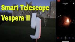 Putting Smart Telescopes To The Test Reviewing The Vaonis Vespera II [upl. by Leihcey]