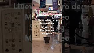 Llueve adentro del Shopping Montevideo Uruguay tres cruces [upl. by Virgie]