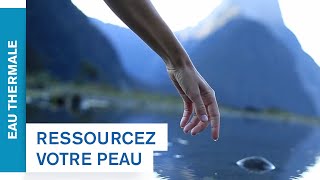 Ressourcez votre peau avec lEau Thermale des Alpes  Uriage [upl. by Sivartal]