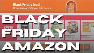 BLACK FRIDAY AMAZON🛒  Consigli dellultimo minuto [upl. by Ardnuyek6]