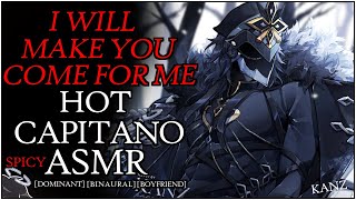 HOT CAPITANO ASMR  TAMED  From Enemies To Lovers  Capitano x Listener SPICY BINAURAL Genshin [upl. by Karissa344]