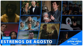 Estrenos AMAZON PRIME VIDEO AGOSTO 2024  Series y Películas [upl. by Amalbergas]