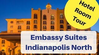 170  ROOM TOUR Embassy Suites Indianapolis North [upl. by Herries]