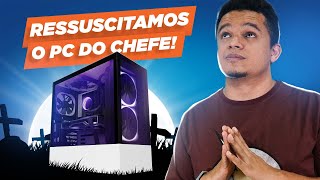 O PC DO CHEFE MORREU Conseguimos arrumar [upl. by Keeryt]