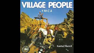 Village People  YMCA KaktuZ RemiX [upl. by Branham622]